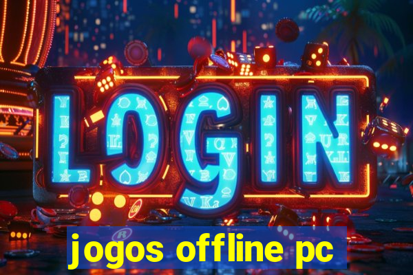 jogos offline pc